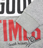 Good Times Grey Sweatshirt